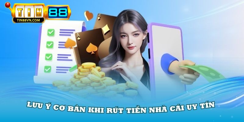 Lưu ý khi rút tiền